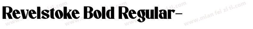 Revelstoke Bold Regular字体转换